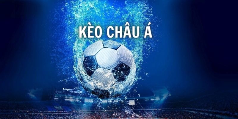 Hướng dẫn cách đọc kèo châu Á chuẩn nhất dành cho người mới