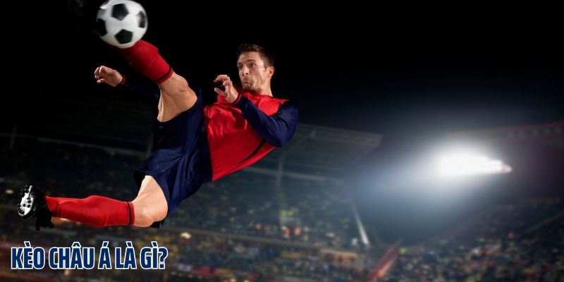 Kèo chấp 0.5 trái trong kèo châu Á