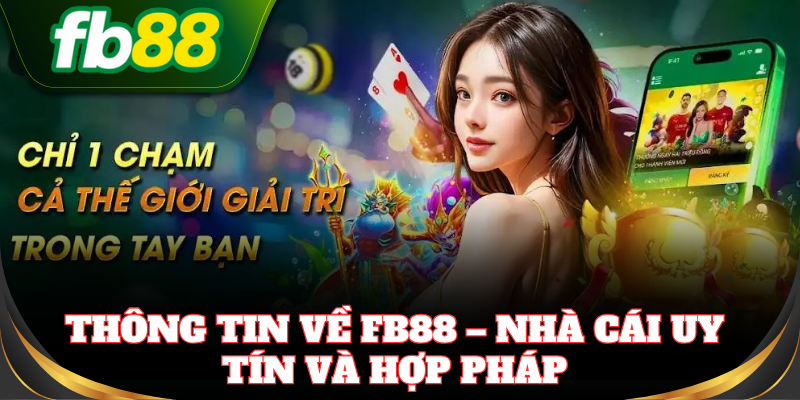 FB88 - Nhà Cái Đổi Thưởng Uy Tín, Thưởng Nạp Khủng 888K