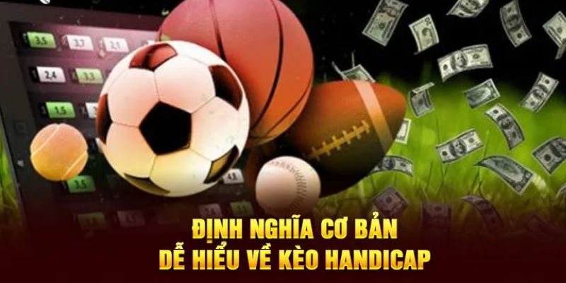 Kèo Handicap là gì?