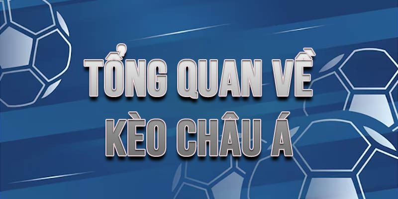 Khái niệm cơ bản về kèo châu Á trong cá độ