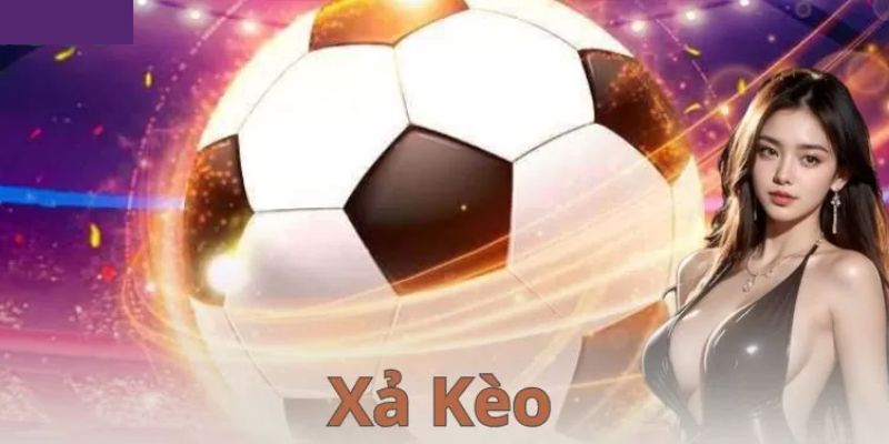 Lợi ích bet thủ nhận được khi xả kèo là gì?
