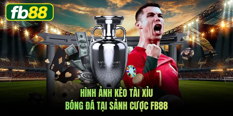 Hình ảnh kèo tài xỉu bóng đá tại sảnh cược FB88