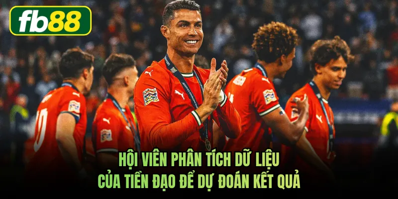 Hội viên phân tích dữ liệu của tiền đạo để dự đoán kết quả