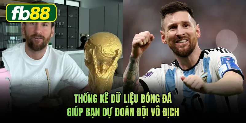 Thống kê dữ liệu bóng đá giúp bạn dự đoán đội vô địch