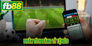 Phân Tích Bảng Tỷ Lệ Kèo