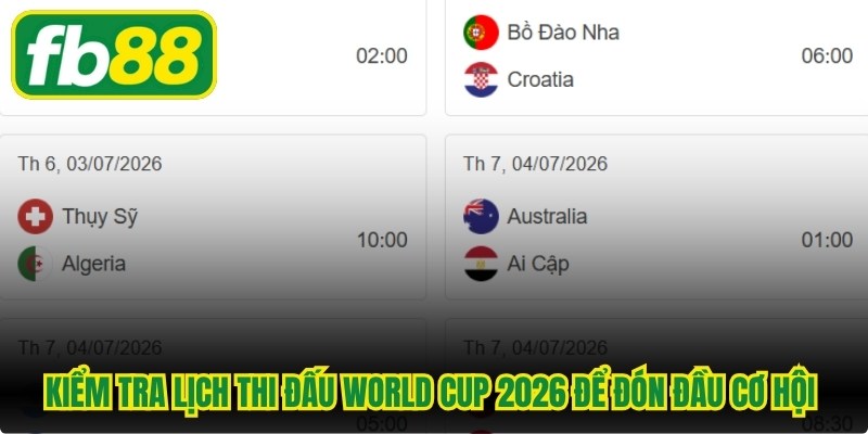 Kiểm tra lịch thi đấu World Cup 2026 để đón đầu các cơ hội đầu tư sinh lời