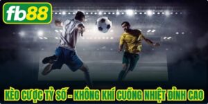 Kèo Cược Tỷ Số